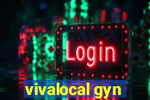 vivalocal gyn